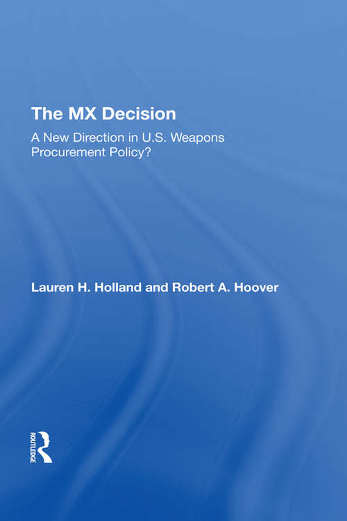 The Mx Decision: A New Direction In U.s. Weapons Procurement Policy?