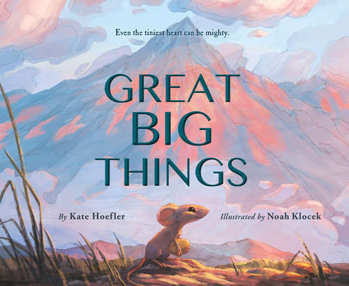 Book cover of Great Big Things
