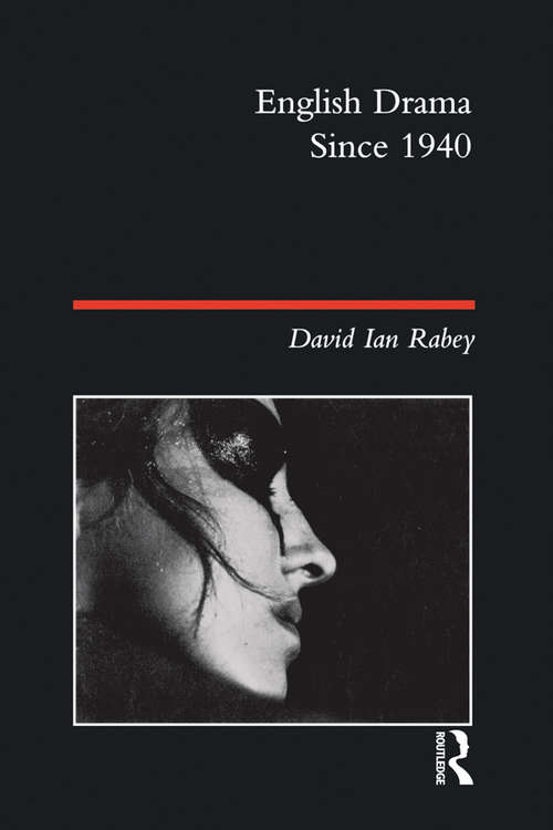 English Drama Since 1940 (Longman Literature In English Series)