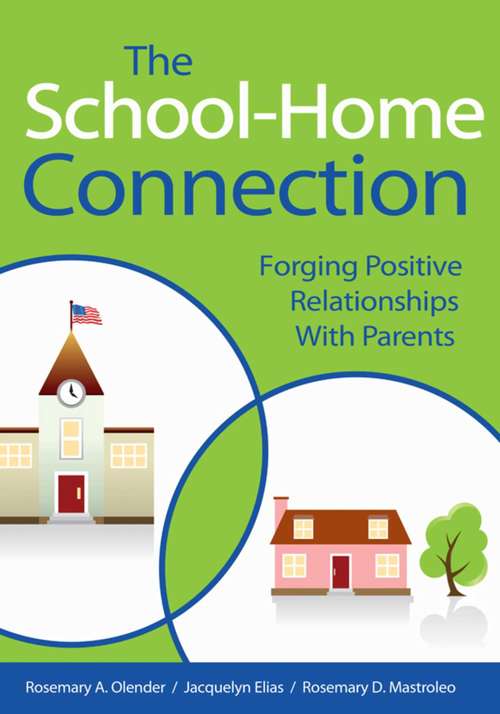 The School-Home Connection: Forging Positive Relationships with Parents