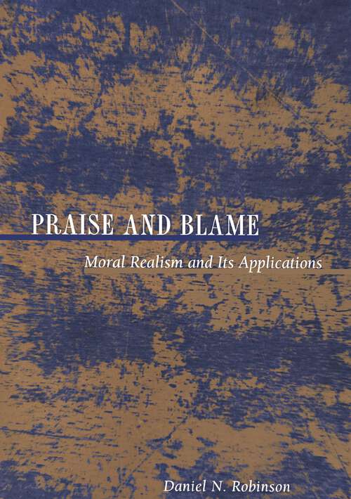 Book cover of Praise and Blame: Moral Realism and Its Applications (New Forum Books #27)