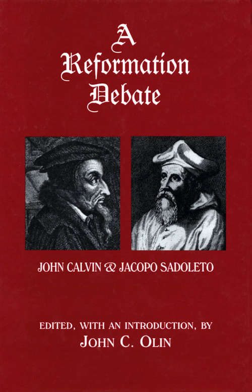 Book cover of A Reformation Debate: John Calvin & Jacopo Sadoleto