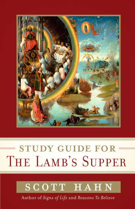 Book cover of Scott Hahn's Study Guide for The Lamb's Supper
