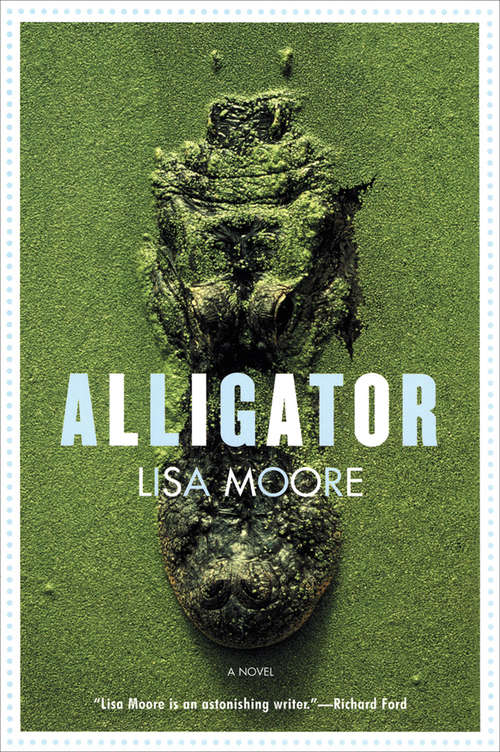 Alligator: A Novel (Anansi Book Club Editions Ser.)
