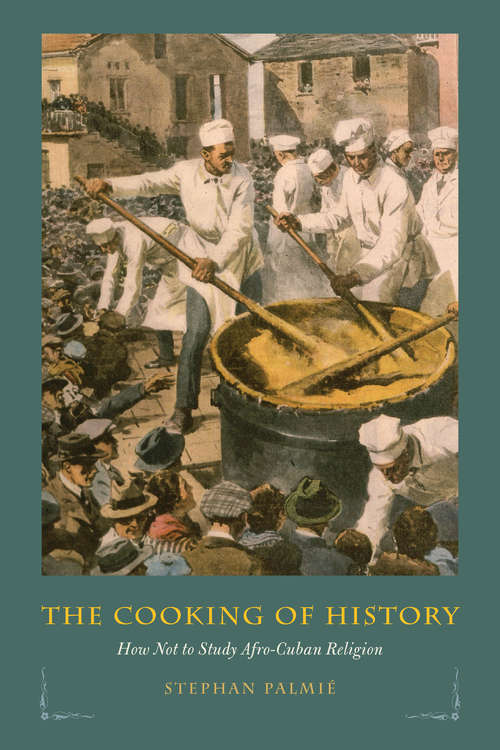 Book cover of The Cooking of History