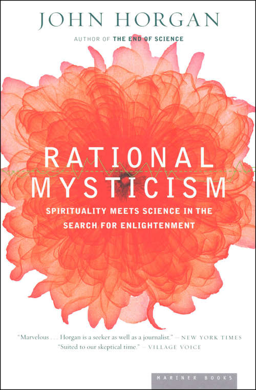 Book cover of Rational Mysticism: Spirituality Meets Science in the Search for Enlightenment