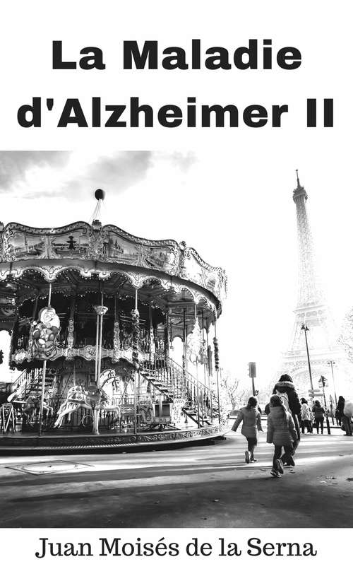 La Maladie D'Alzheimer II