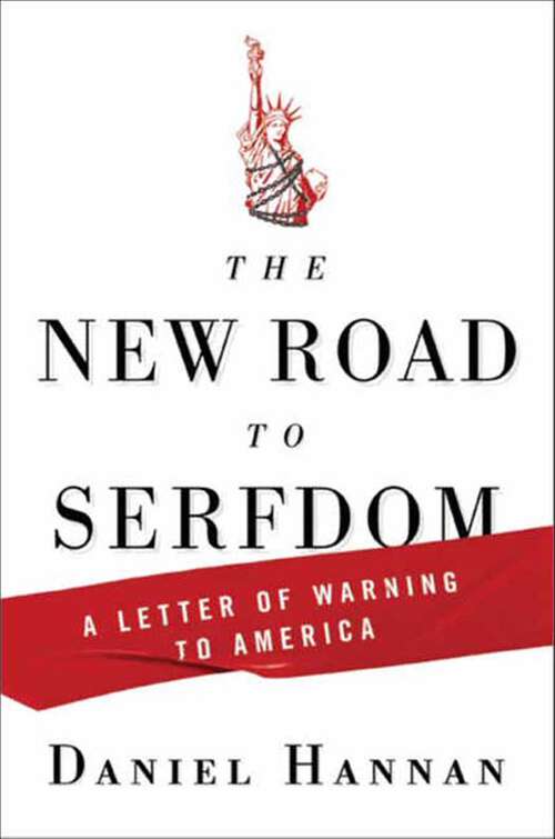 Book cover of The New Road to Serfdom: A Letter of Warning to America