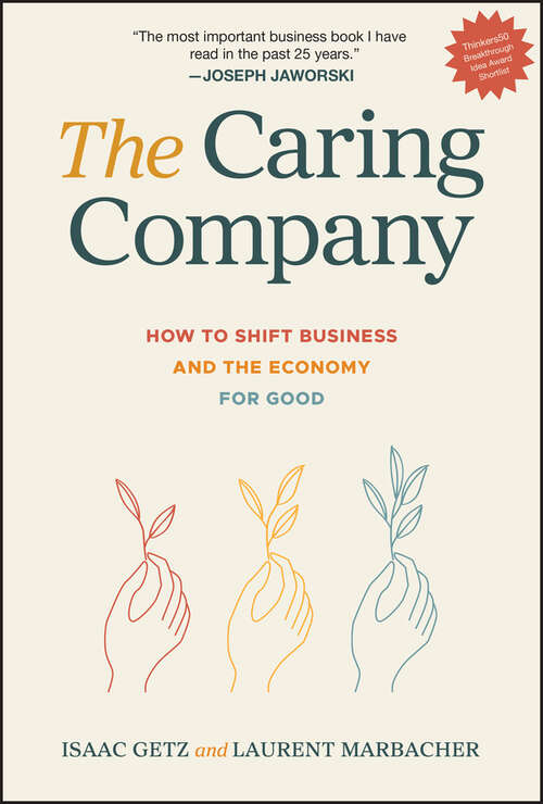 Book cover of The Caring Company: How to Shift Business and the Economy for Good