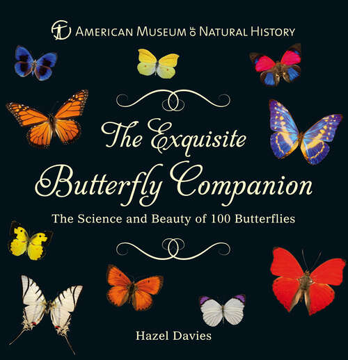 Book cover of The Exquisite Butterfly Companion: The Science and Beauty of 100 Butterflies