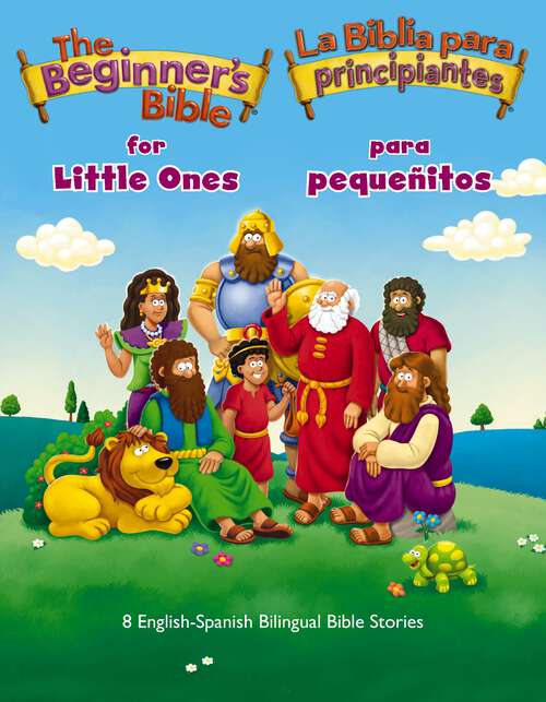 Book cover of The Beginner’s Bible for Little Ones: 8 English-Spanish Bilingual Bible Stories (The Beginner's Bible)