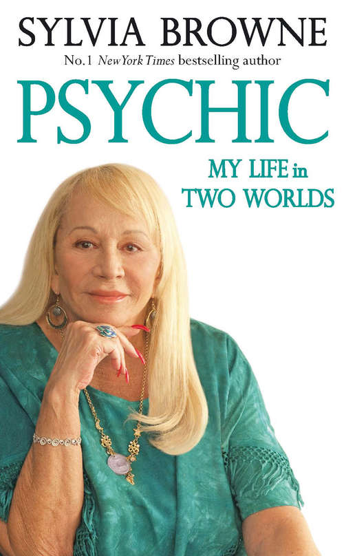 Book cover of Psychic: My Life in Two Worlds