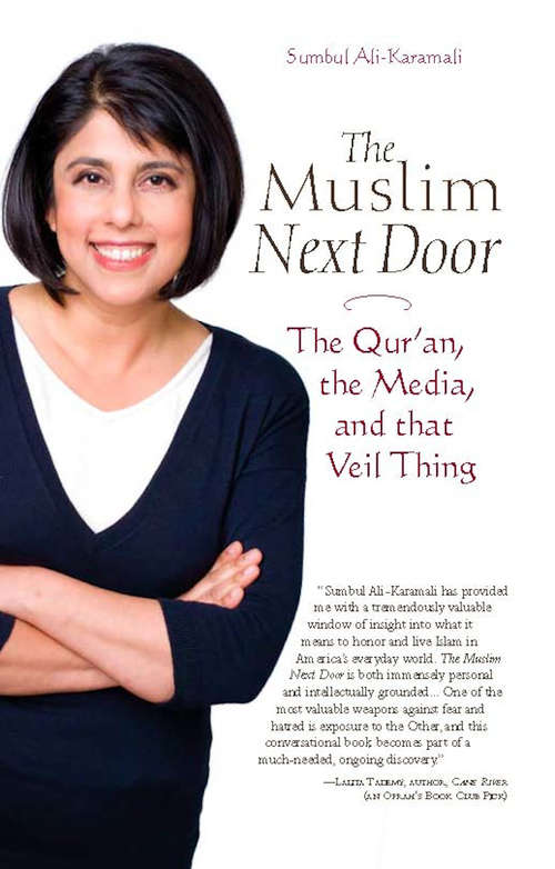Book cover of The Muslim Next Door: The Qur'an, the Media, and That Veil Thing