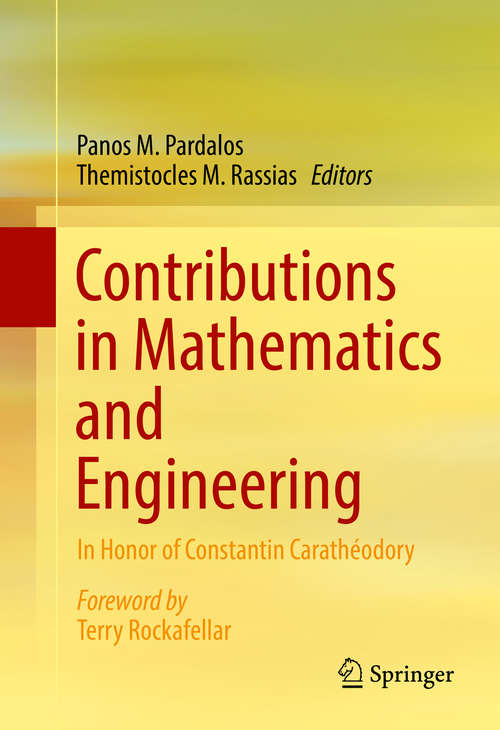 Contributions in Mathematics and Engineering: In Honor of Constantin Carathéodory