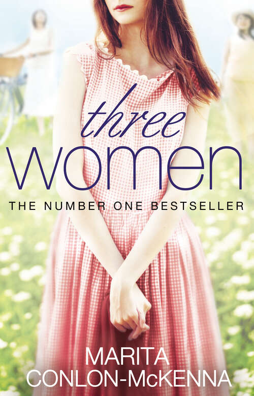 Book cover of Three Women: The Epic And Heartbreaking Story Of Three Extraordinary Women Fighting For Ireland's Freedom
