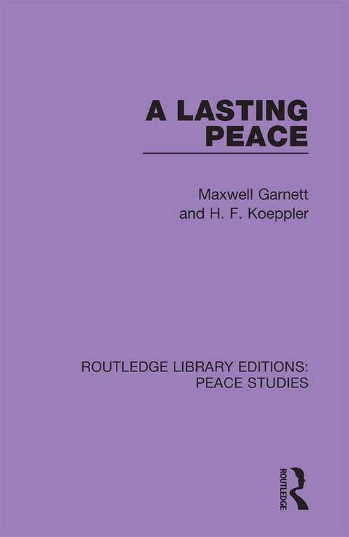 Book cover of A Lasting Peace (Routledge Library Editions: Peace Studies)