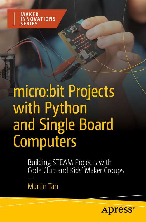 Book cover of micro: Building STEAM Projects with Code Club and Kids' Maker Groups (1st ed.)