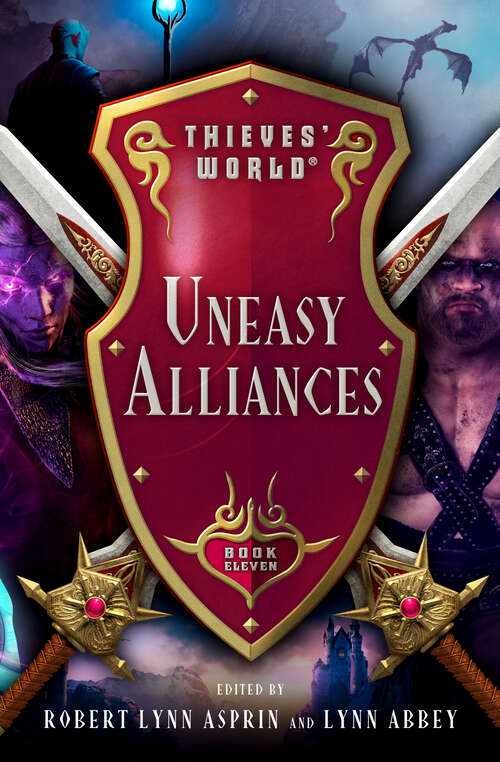 Uneasy Alliances (Thieves' World®)