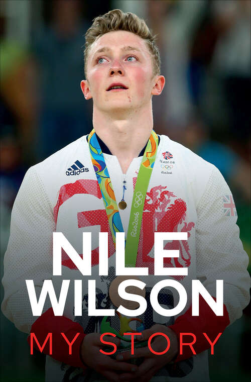Book cover of Nile Wilson: My Story