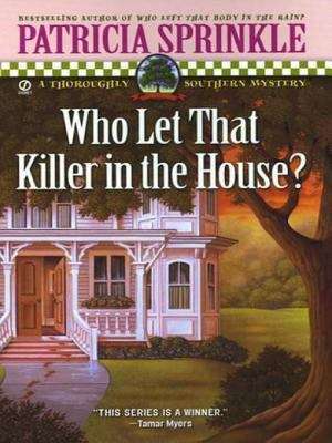 Book cover of Who Let That Killer In The House?