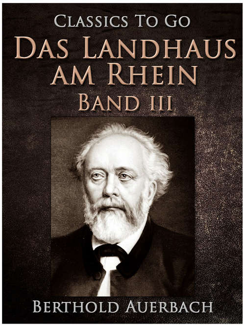 Book cover of Das Landhaus am Rhein / Band III (Classics To Go)