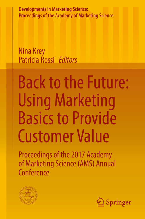 Book cover of Back to the Future: Using Marketing Basics to Provide Customer Value