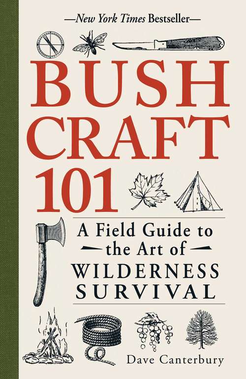Book cover of Bushcraft 101: A Field Guide to the Art of Wilderness Survival