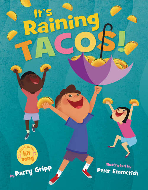 Book cover of It's Raining Tacos!: Conductor Score And Parts (Pop Beginning Band Ser.)