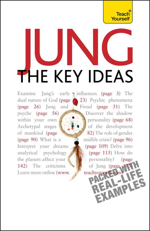 Book cover of Jung: From analytical psychology and dreams to the collective unconscious and more (TY Philosophy)