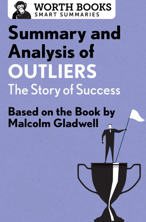 Book cover of Summary and Analysis of Outliers: Based on the Book by Malcolm Gladwell