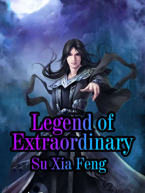 Legend of Extraordinary: Volume 1 (Volume 1 #1)