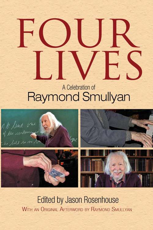 Book cover of Four Lives: A Celebration of Raymond Smullyan