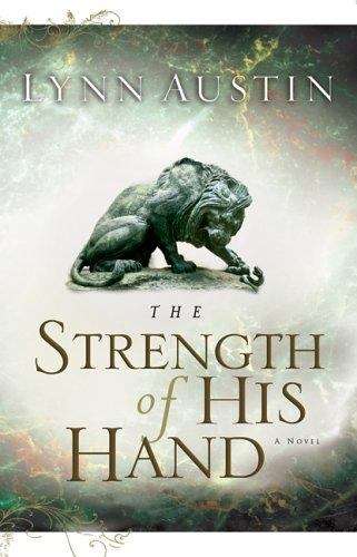 Book cover of The Strength of His Hand (Chronicles of the Kings Book #3)