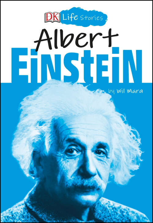 Book cover of DK Life Stories: Albert Einstein (DK Life Stories)