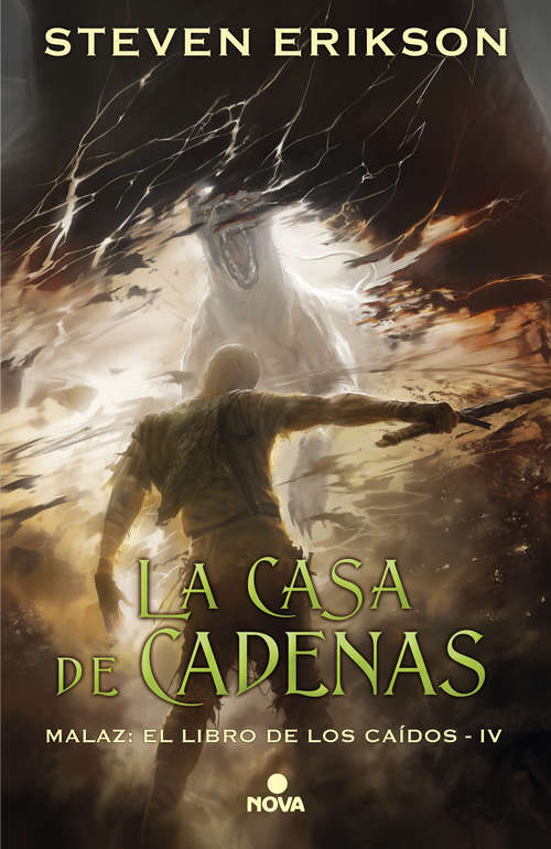 Book cover of La casa de cadenas (Malaz: El Libro de los Caídos: Volumen 4)