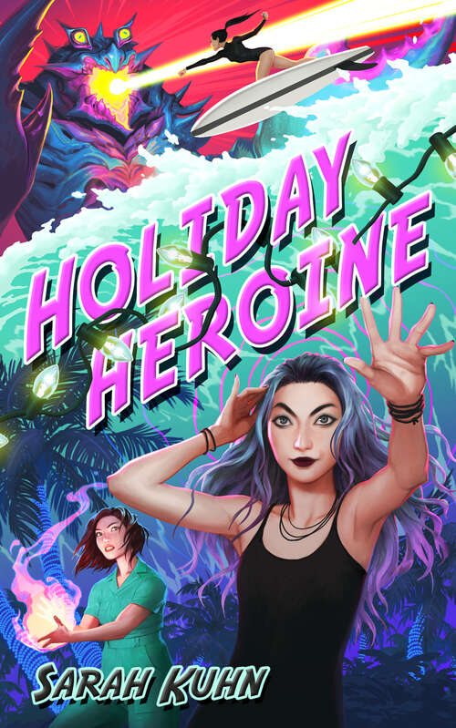 Holiday Heroine (Heroine Complex #6)