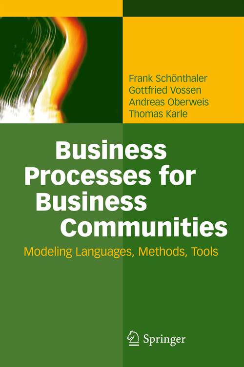 Book cover of Business Processes for Business Communities: Modeling Languages, Methods, Tools