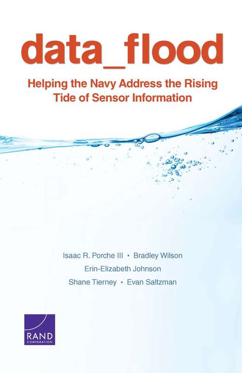 data_flood: Helping the Navy Address the Rising Tide of Sensor Information