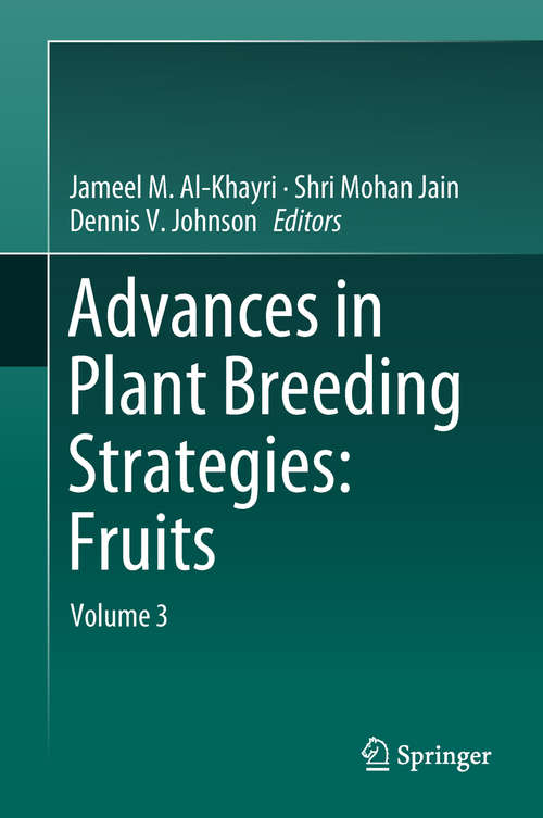 Advances in Plant Breeding Strategies: Volume 3