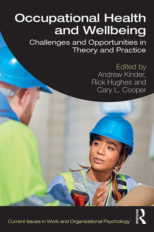Book cover of Occupational Health and Wellbeing: Challenges and Opportunities in Theory and Practice (Current Issues In Work And Organizational Psychology Ser.)