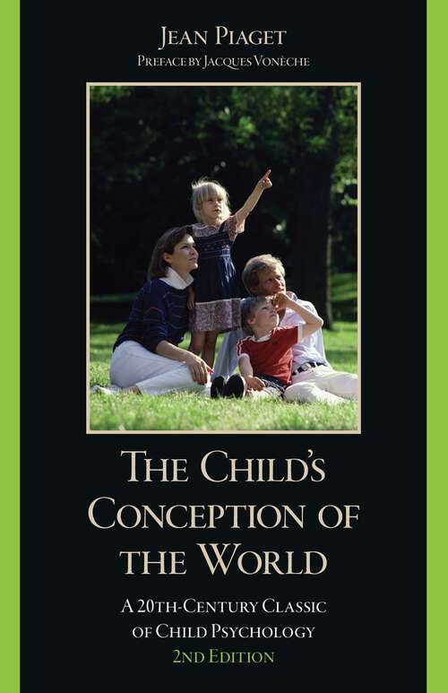 Book cover of The Child's Conception of the World: A 20th-Century Classic of Child Psychology (2nd Edition)