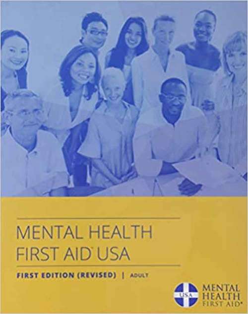 Mental Health First Aid USA: First Edition (Revised)