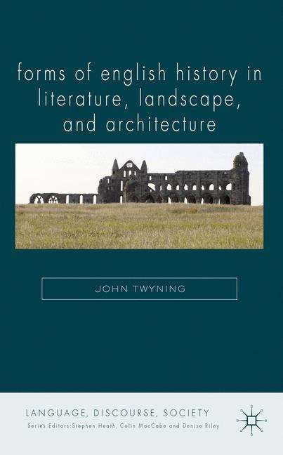 Book cover of Forms of English History in Literature, Landscape, and Architecture