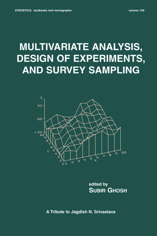 Book cover of Multivariate Analysis, Design of Experiments, and Survey Sampling (1) (Statistics: A Series of Textbooks and Monographs)