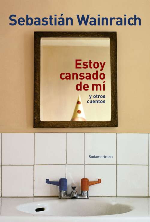 Book cover of Estoy cansado de mí: y otros cuentos