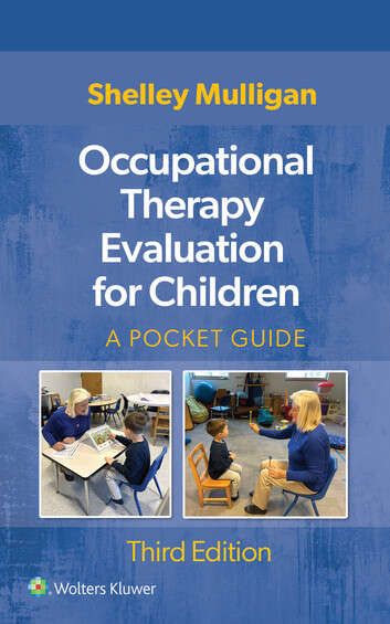 Book cover of Occupational Therapy Evaluation for Children: Third Edition