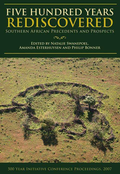 Book cover of Five Hundred Years Rediscovered: Southern African precedents and prospects