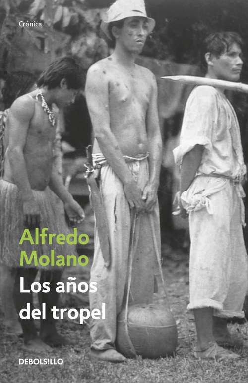 Book cover of Los años del tropel