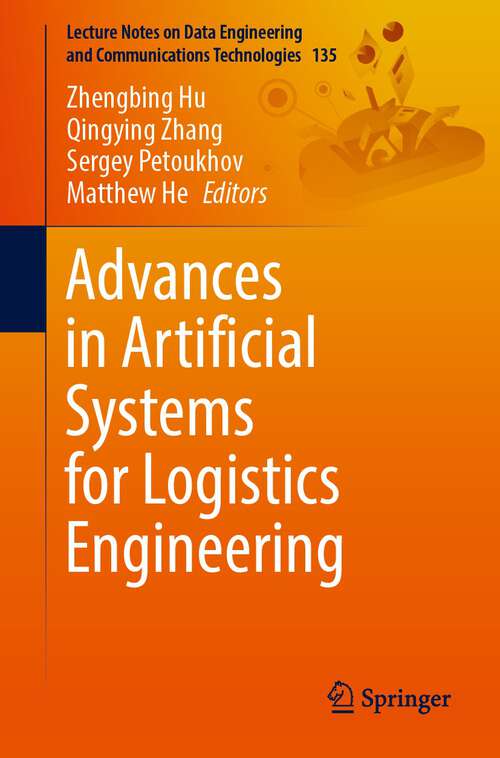 Book cover of Advances in Artificial Systems for Logistics Engineering (1st ed. 2022) (Lecture Notes on Data Engineering and Communications Technologies #135)
