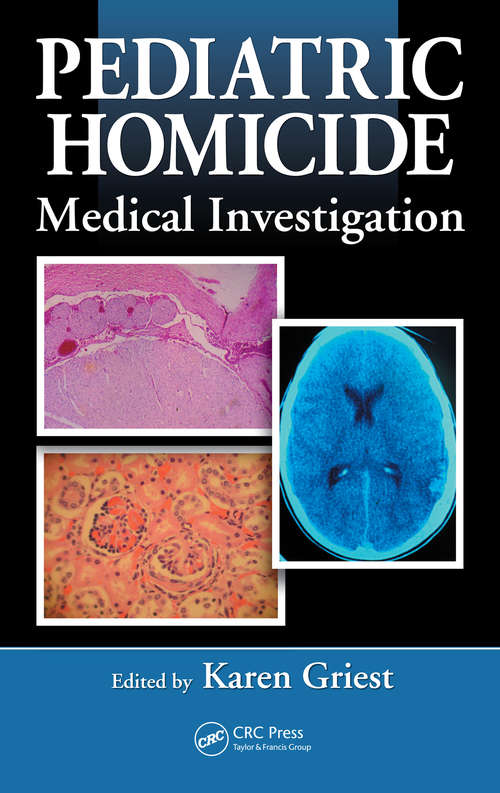 Book cover of Pediatric Homicide: Medical Investigation